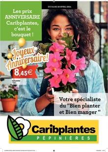 Catalogue promo caribplantes du 4 au 20 avril 2024